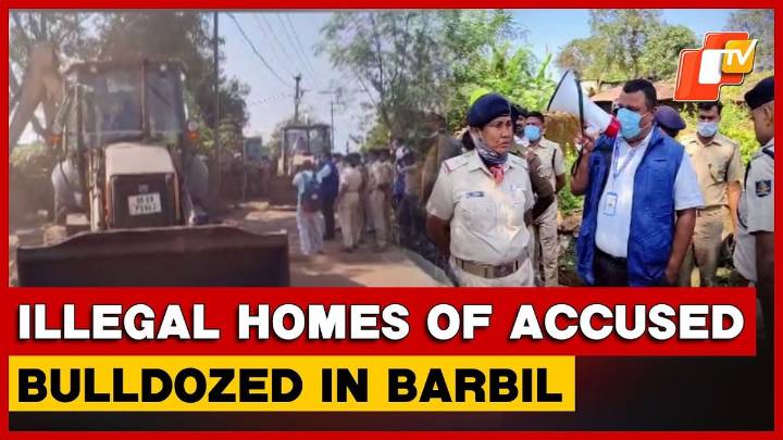 Illegal Homes Of Criminal Accused Demolished In Barbil Amid Heavy Police Deployment