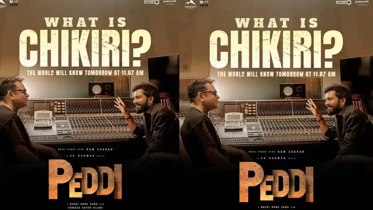 Peddi: What is Chikiri? — Buchi Babu & AR Rahman to unveil a special video