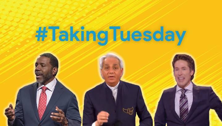 Nation's Prosperity Gospel Preachers Celebrate 'Taking Tuesday'