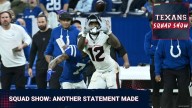 TEXANS SQUAD SHOW: Houston Texans Make Another Statement In Win That Comes With Controversy