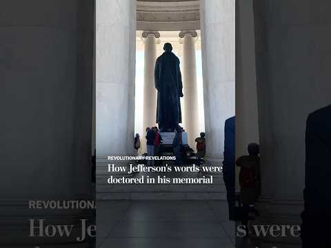 How Jefferson's words were doctored in his memorial