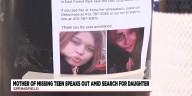 Mother of missing teen speaks out