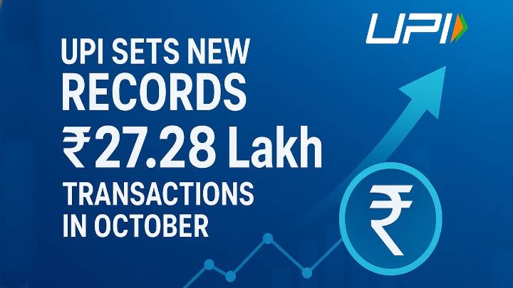 UPI Sets New Records In October With Rs. 27.28 Lakh Crore Transaction