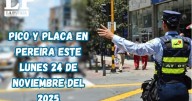 Pico y placa en Pereira (Risaralda) este lunes, 24 de noviembre del 2025
