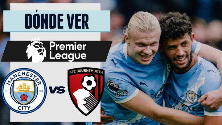 Manchester City vs Bournemouth: dónde ver PARTIDAZO de la Premier League en TV y ONLINE
