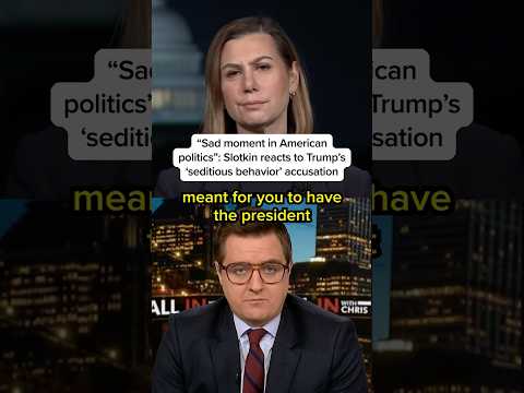 'Sad moment in American politics': Slotkin reacts to Trump's 'seditious behavior' accusation