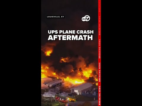 UPS cargo plane crashes at Louisville Muhammad Ali International Airport