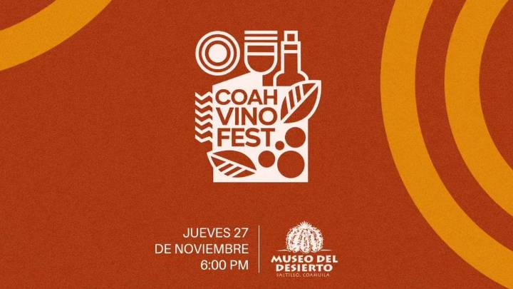 La gran fiesta del vino en Coahuila: todo listo para Coahvino Fest 2025