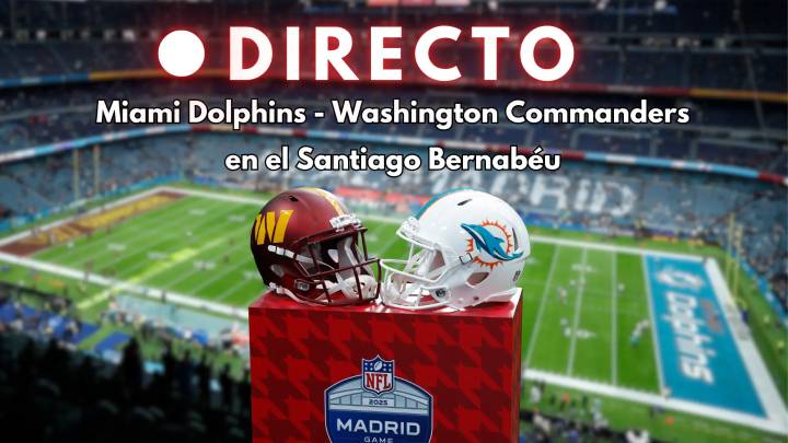 Miami Dolphins - Washington Commanders de la NFL en Madrid, en directo | Resultado y marcador del partido en el Bernabéu