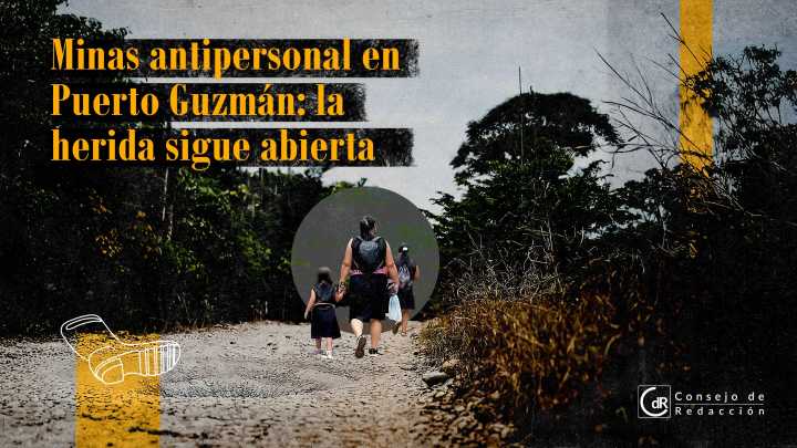 Minas antipersonal en Puerto Guzmán: la herida sigue abierta