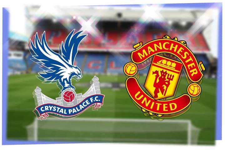 Crystal Palace vs Man Utd: Prediction, kick