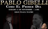 Pablo Gibelli presenta “Como el Primer Día”