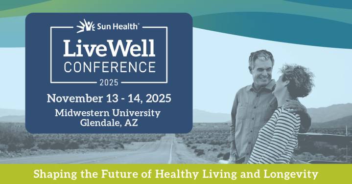 Sun Health prepares LiveWell Conference at Midwestern University Glendale