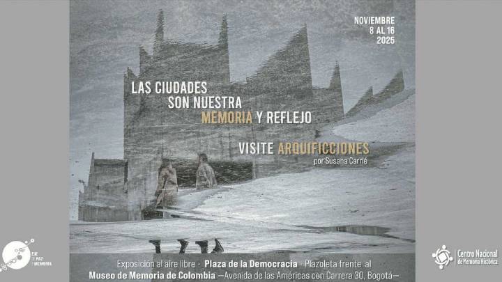 Exposición “Arquificciones” de Susana Carrié: arte, memoria y ciudad en el Museo de Memoria de Colombia