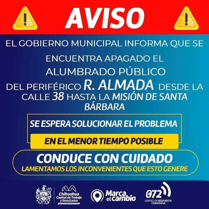 Aviso importante: apagado alumbrado público del Periférico R. Almada; conduce con precaución