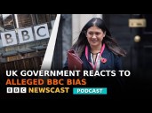 Government Reacts to BBC Bias Allegations