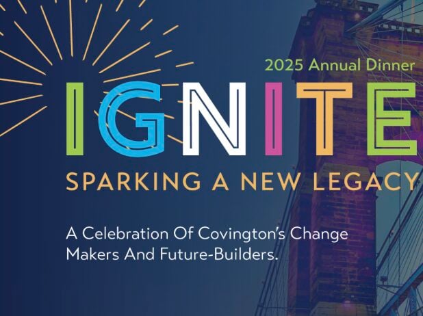 Covington Business Council’s annual dinner, ‘IGNITE: Sparking a New Legacy.’ coming up; get tickets here
