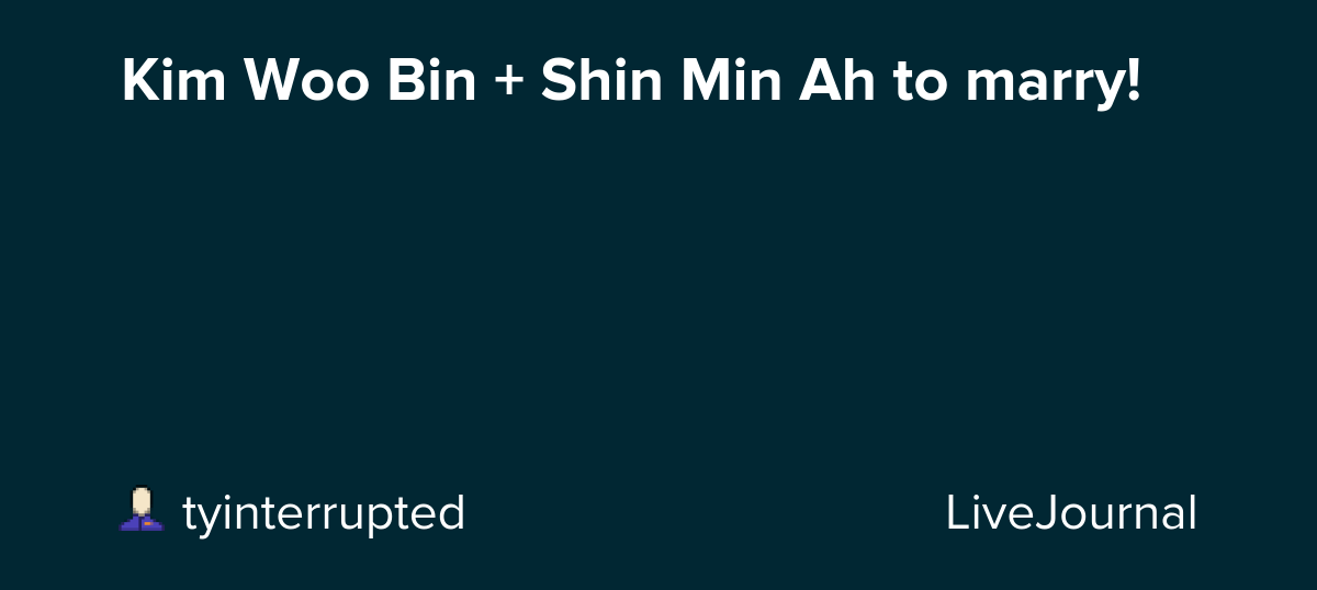 Kim Woo Bin + Shin Min Ah to marry! 💑: ohnotheydidnt