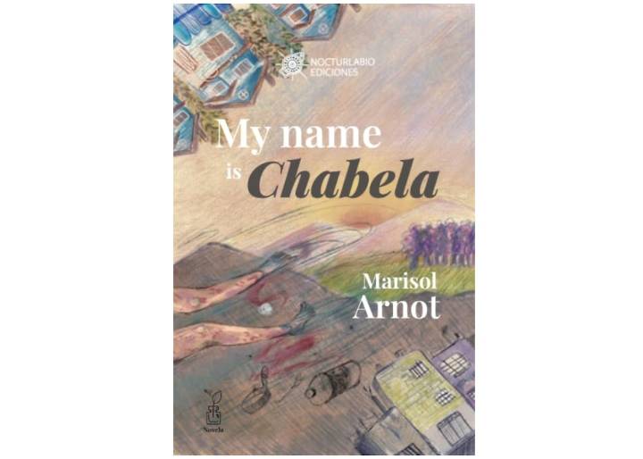 “My name is Chabela”, libro que aborda la migración con toda una introspección personal que se funde con el recuerdo