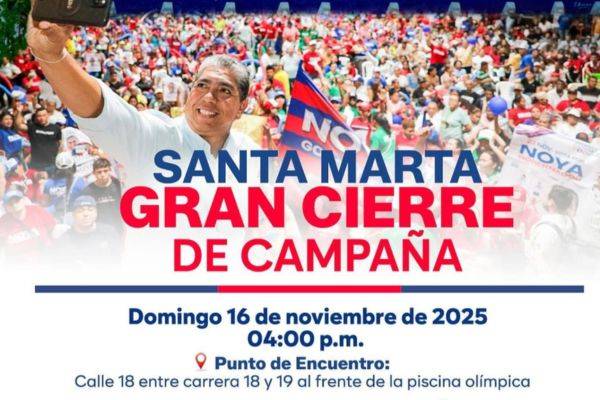 Rafael Noya invita al gran cierre de campaña en Santa Marta