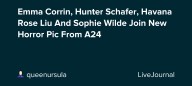 Emma Corrin, Hunter Schafer, Havana Rose Liu And Sophie Wilde Join New Horror Pic From A24: ohnotheydidnt