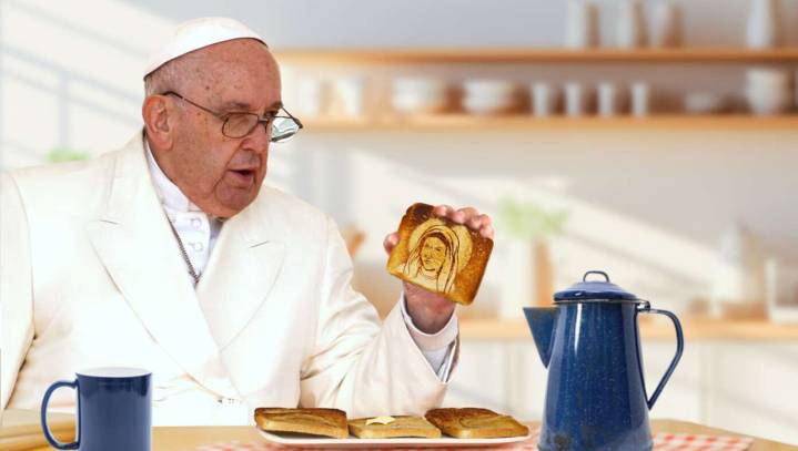 Uh-Oh: Mary Shows Up In Pope Francis’s Toast And She Looks Maaaaad