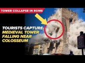 Tourists film medieval tower collapse in Rome near Colosseum