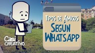 Tipos de Amigos según Whatsapp