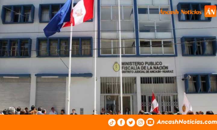 Áncash: cinco fiscales fueron cesados este año por medidas disciplinarias