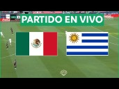 Uruguay vs. México EN VIVO vía AUF TV, Azteca 7 y TUDN: transmisión de amistoso