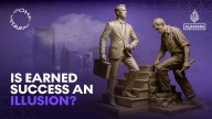 Is earned success an illusion?