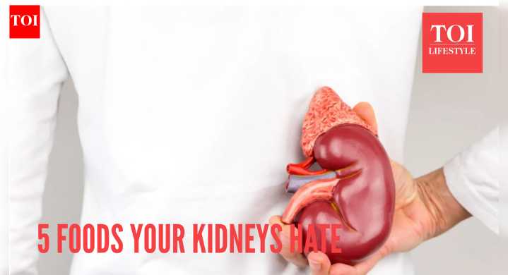 From processed snacks to salt: 5 foods your kidneys hate, and why