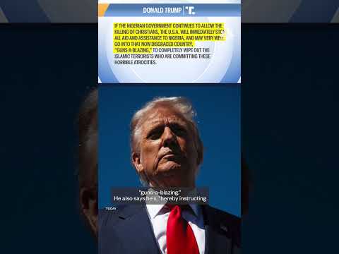 Trump posts about 'possible action' in Nigeria