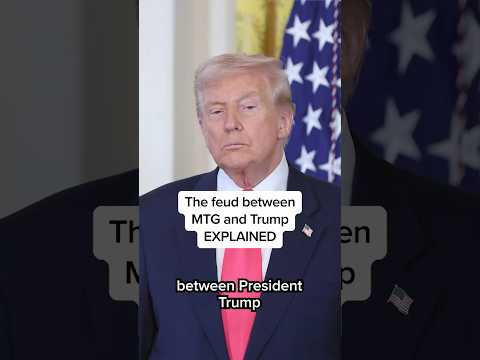 The feud between MTG and Trump EXPLAINED
