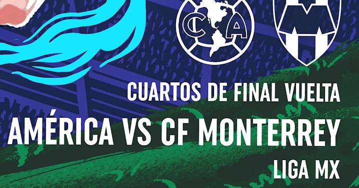 América vs Monterrey HOY: ¿Dónde ver en vivo el juego de vuelta de los cuartos de final Liga Mx? Alineaciones