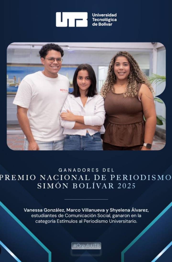 Estudiantes de UTB ganan Premio Nacional de Periodismo Simón Bolívar