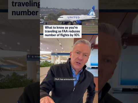 What to know as you're traveling as FAA reduces number of flights by 10%
