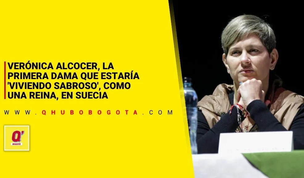 Verónica Alcocer, la Primera Dama que estaría 'viviendo sabroso', como una reina, en Suecia