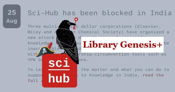 Ban on Sci-Hub, Libgen puts spotlight on India’s poor access to knowledge resources