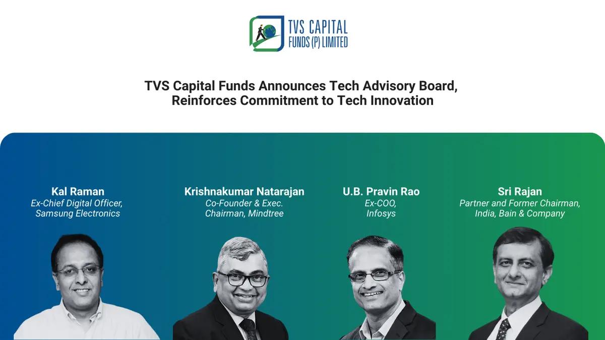 TVS Capital Funds appoints Infosys, Mindtree, Samsung and Bain veterans to advisory board