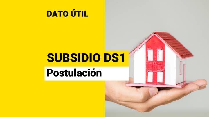 Subsidio DS1: Esta es la fecha en que comienzan las postulaciones
