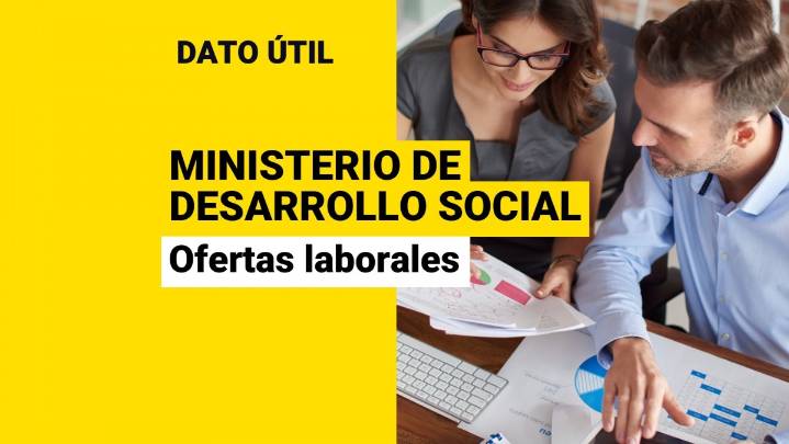 Hay cargos con sueldos de hasta $5,4 millones: Conoce cómo postular para trabajar en el Ministerio de Desarrollo Social