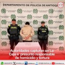 Autoridades capturan en La Ceja a presunto responsable de homicidio y tortura