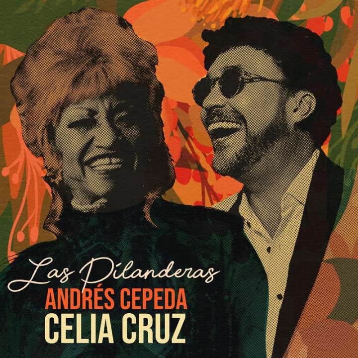 Andrés Cepeda presenta "La Pilanderas", a dúo con Celia Cruz