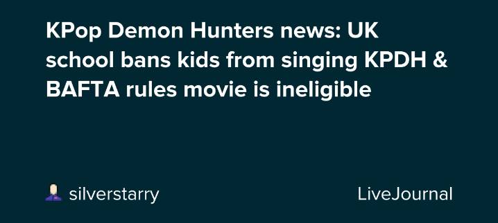 KPop Demon Hunters news: UK school bans kids from singing KPDH & BAFTA rules movie is ineligible: ohnotheydidnt