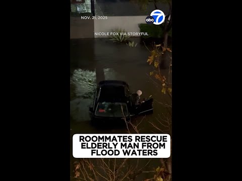 Roommates rescue elderly man caught in SoCal flood waters