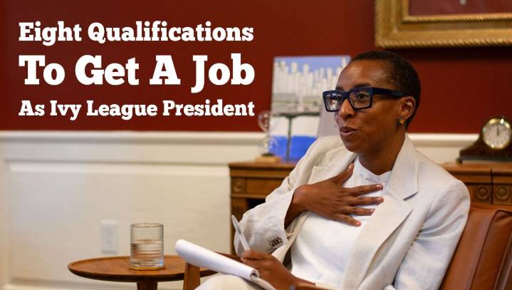 Eight Qualifications To Get A Job As Ivy League President
