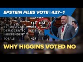 Why Clay Higgins Was the ONLY No Vote on the Epstein Files Bill