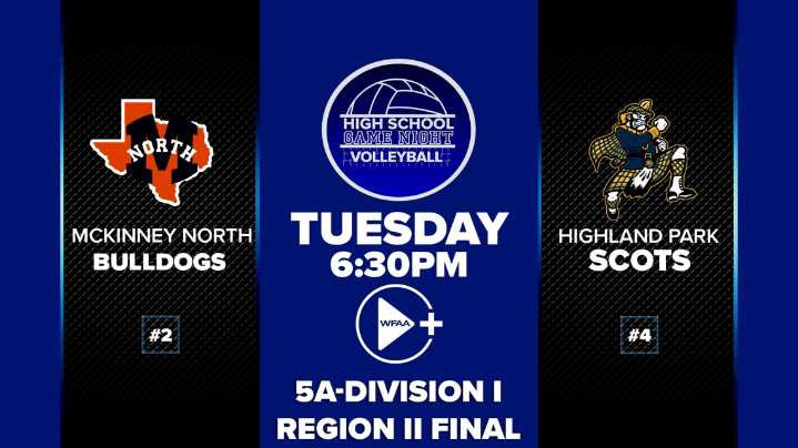 WFAA to broadcast Regional Final volleyball match between #2 McKinney North and #4 Highland Park