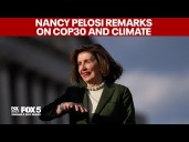 WATCH: Nancy Pelosi remarks on COP30 and the climate crisis